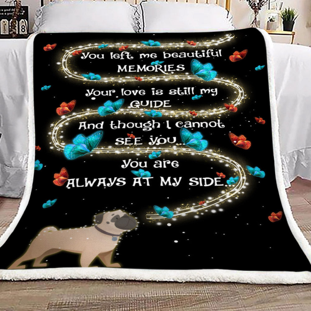 Family Pug Dog You Left Me Beautiful Memories CL18110137MDF Sherpa Fleece Blanket
