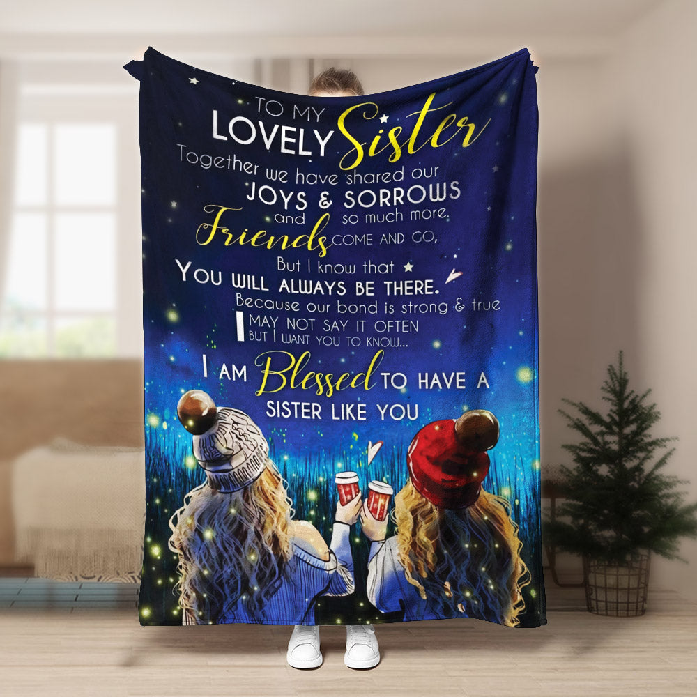Sister I am blessed to have a sister like you CLA1910384F Sherpa Fleece Blanket