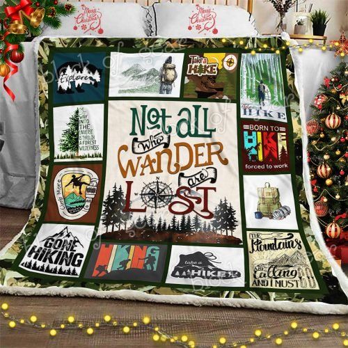 Not All Who Wander Are Lost Go Hiking CL08110211MDF Sherpa Fleece Blanket