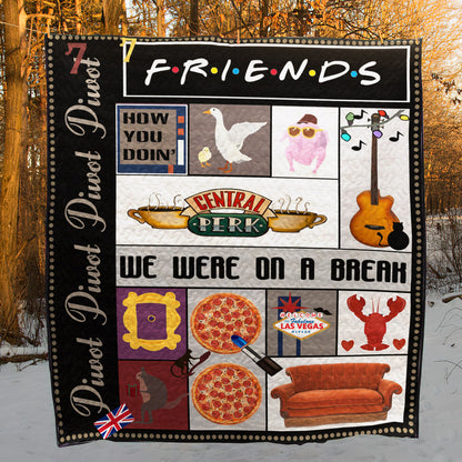 Friends We Are On Break CLA270624 Quilt Blanket