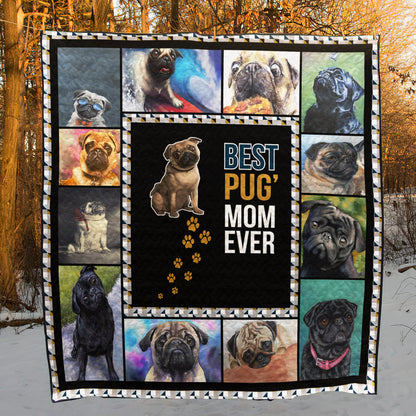 Best Pug Mom Ever CLH1012029Q Quilt Blanket