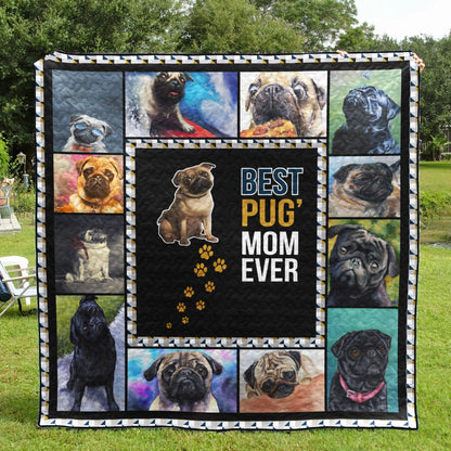 Best Pug Mom Ever CLH1012029Q Quilt Blanket