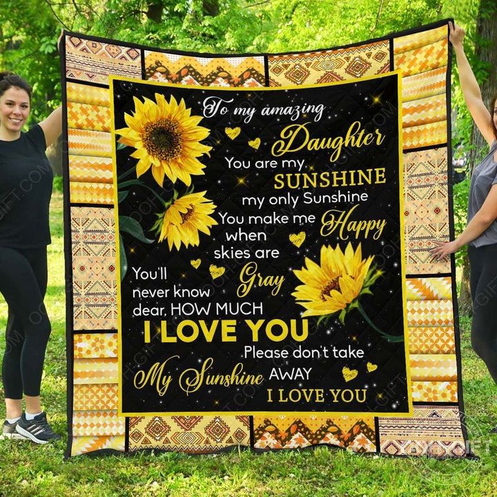 Daughter You Are My Sunshine Only CLA0211196Q Quilt Blanket