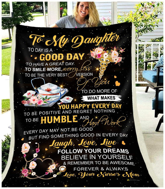 Daughter Nurse Today Is A Good Day Love Your Mom CL25110173MDF Sherpa Fleece Blanket