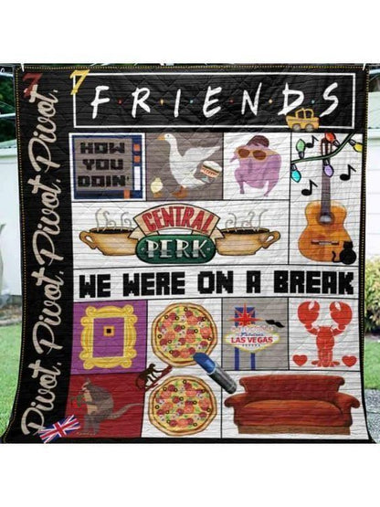 Friends We Are On Break CLA270624 Quilt Blanket