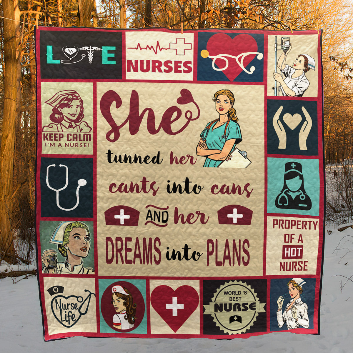 Happy Nurse's Day She Turned Her Cants Into Cans And Her Dreams Into Plans CLH2310049Q Quilt Blanket