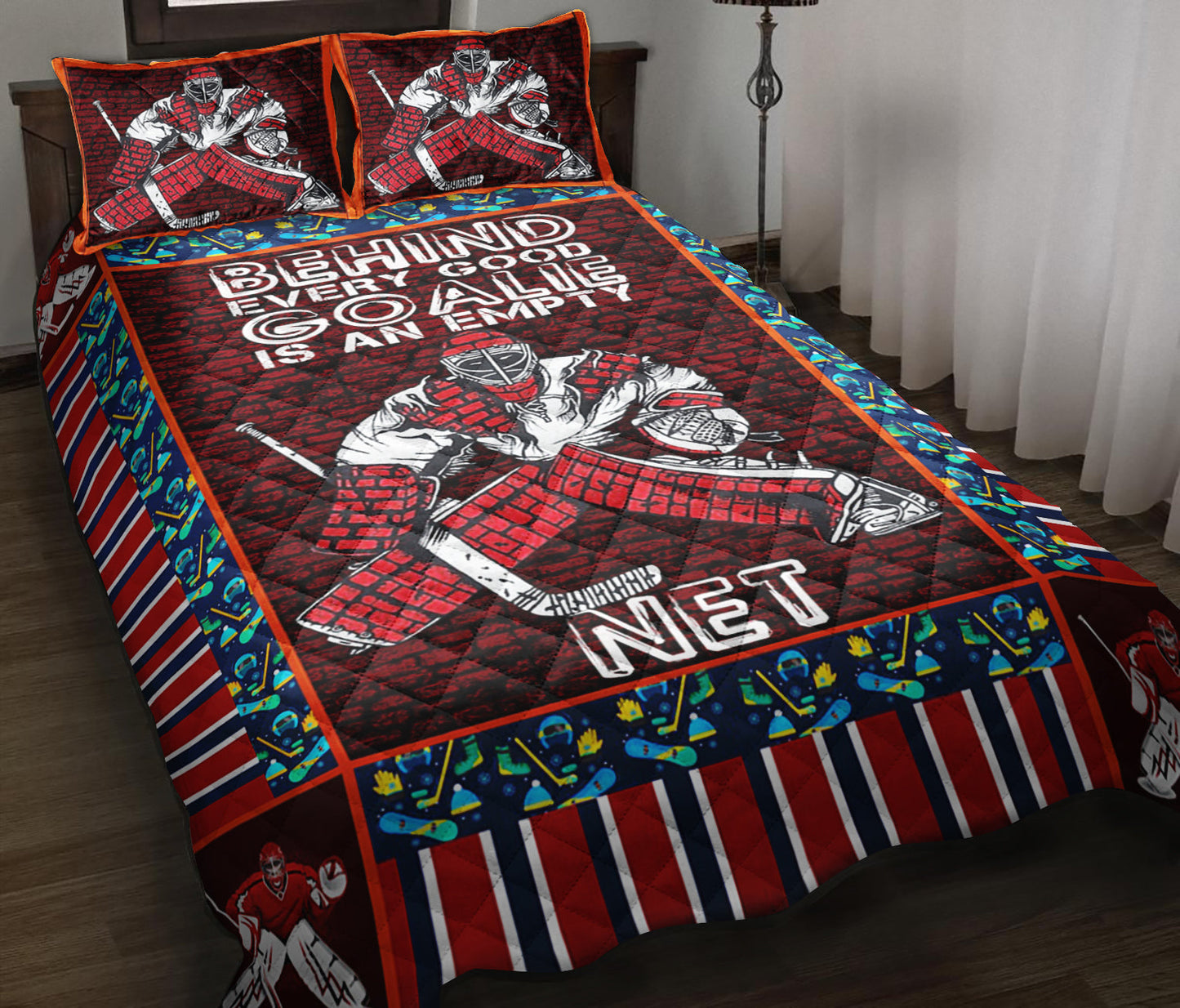 Hockey Behind Every Good Goalie Quilt Bed Sheet ND240907