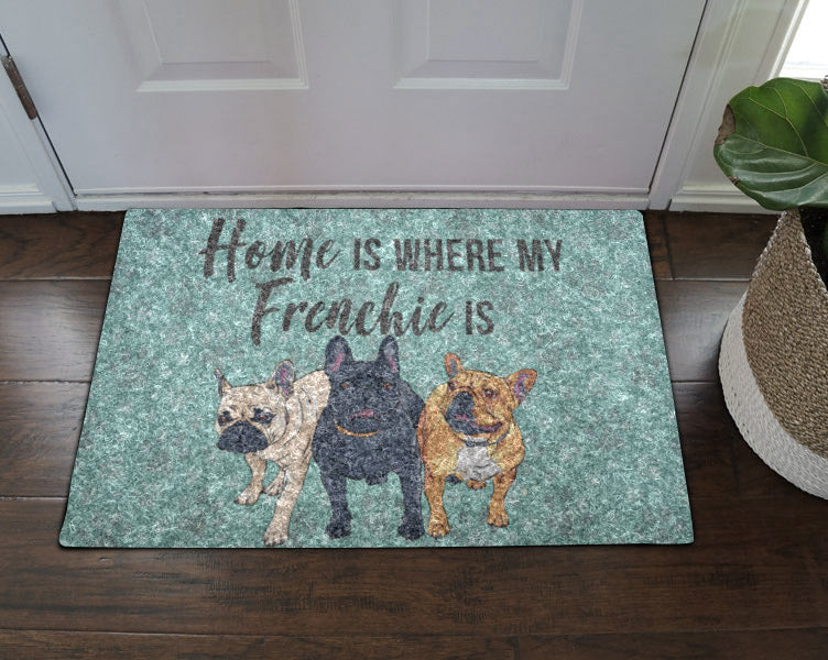 Home Is Where My Frenchie Is CLA1710130D Non-slip Door mats