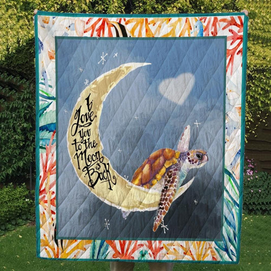 I Love You To The Moon And Back Turtle CL280660 Quilt Blanket