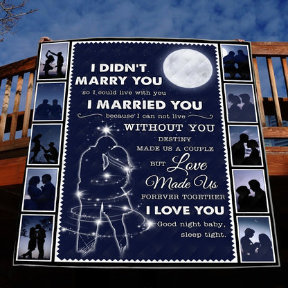 I Married You I Love You CL12110118MDQ Quilt Blanket