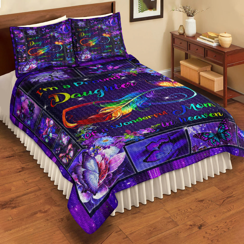 I'm A Proud Daughter Of A Wonderful Mom In Heaven Quilt Bedding Set HN11042306QB