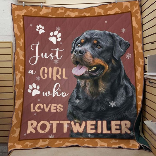 Just A Girl Who Loves Rottweiler CLA2911146Q Quilt Blanket