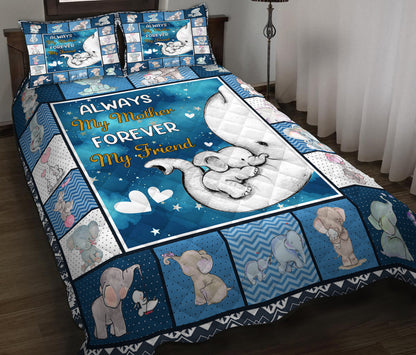 Always My Mother Forever My Friend Elephant Quilt Bedding Set HN11042309QB