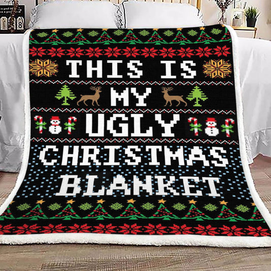 This Is My Ugly Christmas Blanket TM131001 Sherpa Fleece