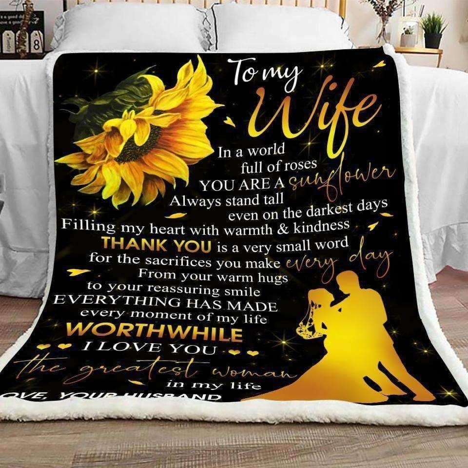 To My Wife You are a Sunflower CLA1910346F Sherpa Fleece Blanket