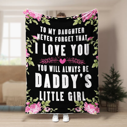 To My Daughter, Daddy Black CL2100179MDF Sherpa Fleece Blanket