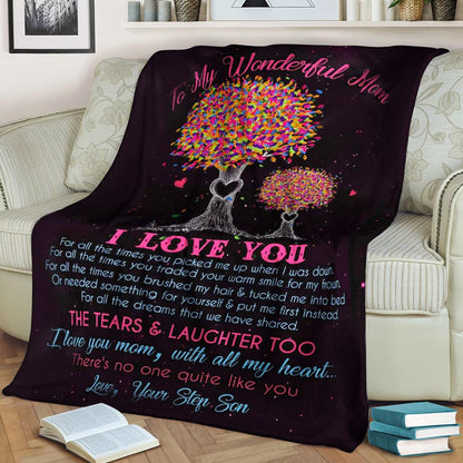 To my wonderful Mom Your step son CLA1910482F Sherpa Fleece Blanket