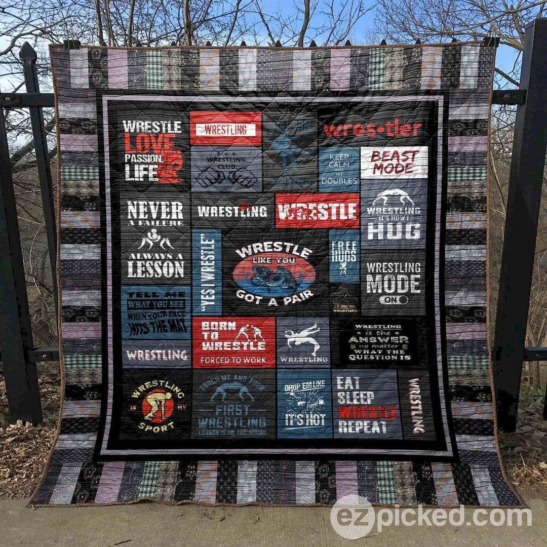 Wrestle Like You Got A Pair Pk270530 Quilt Blanket